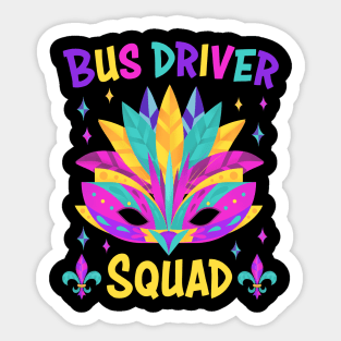 Bus Driver Squad Mardi Gras Carnival Costume Tee - Perfect for Parade Kings and Beads Sticker